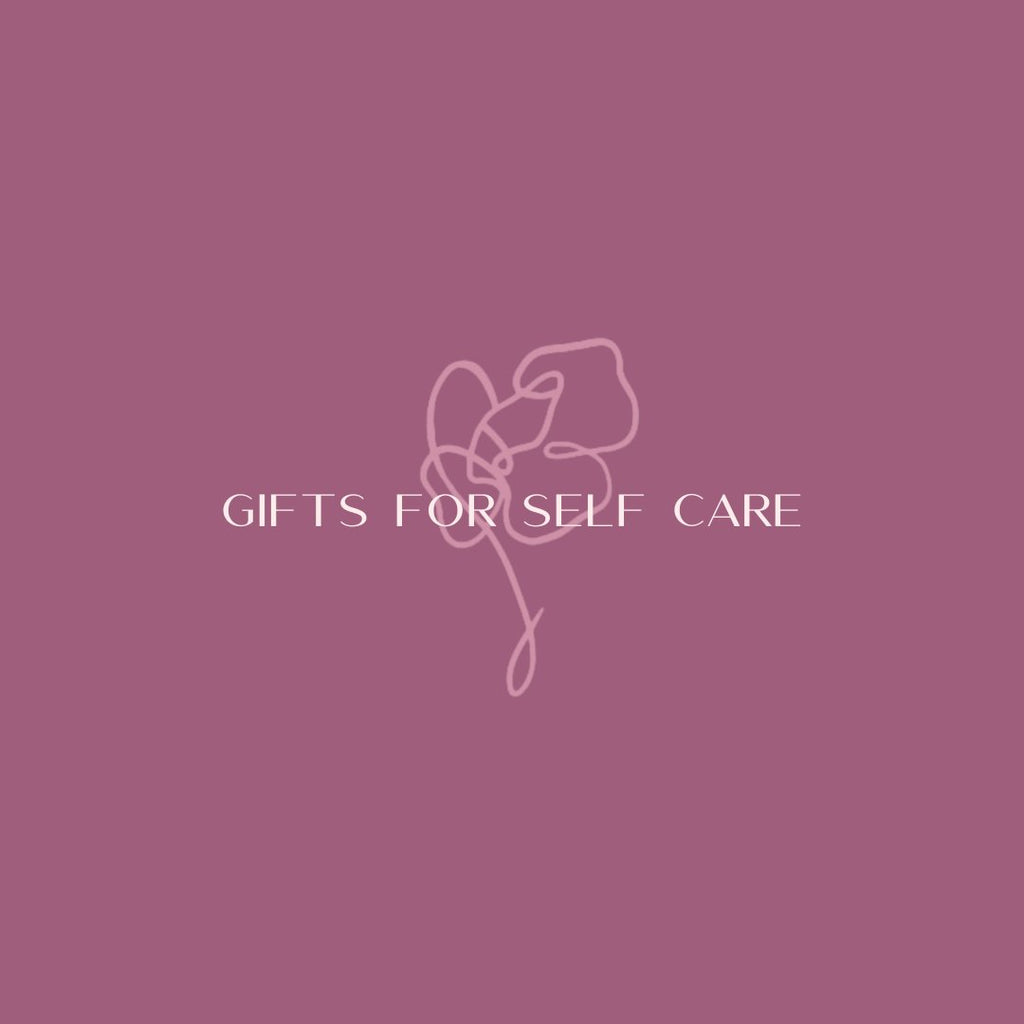 Gifts For Self Care