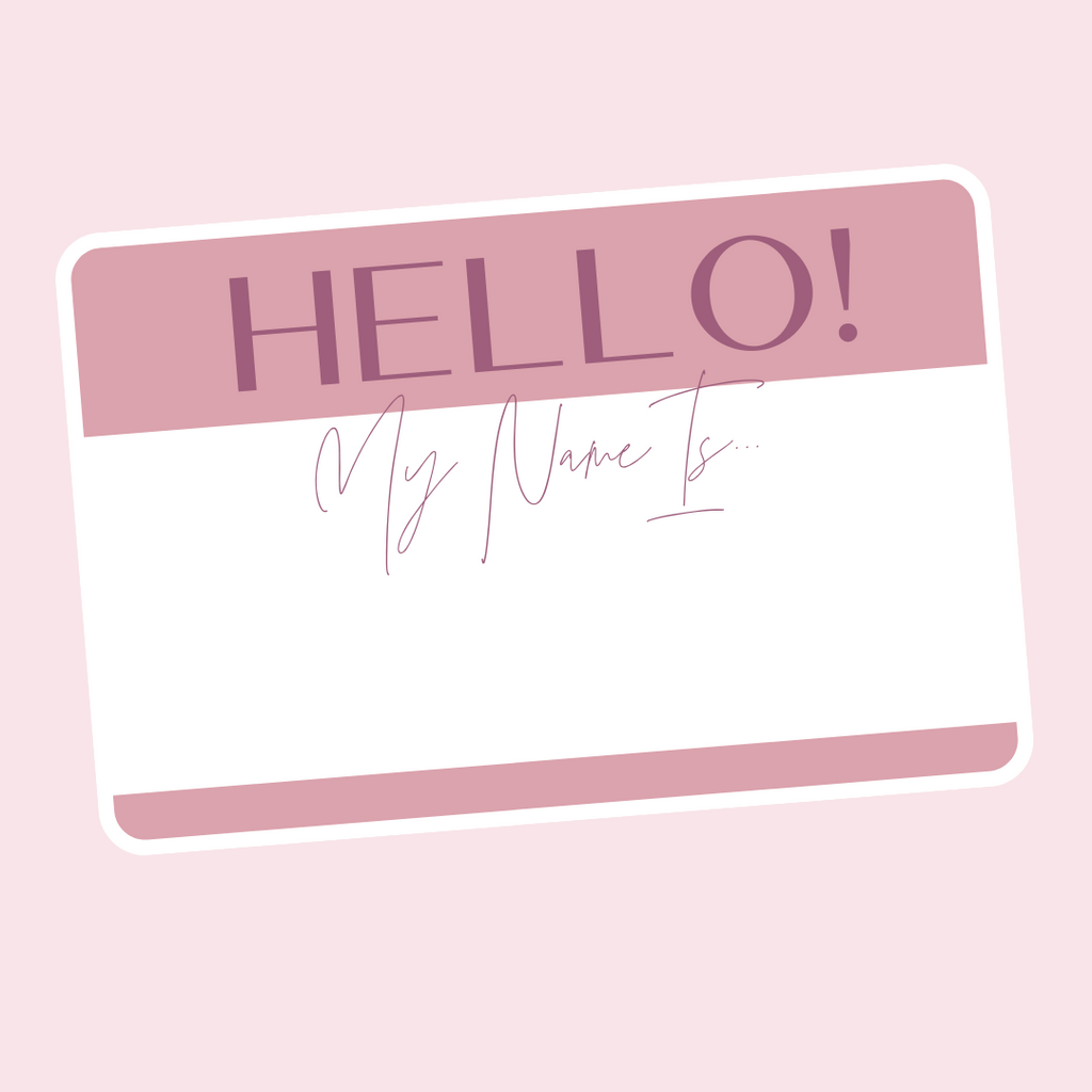 Hello! My Name Is...